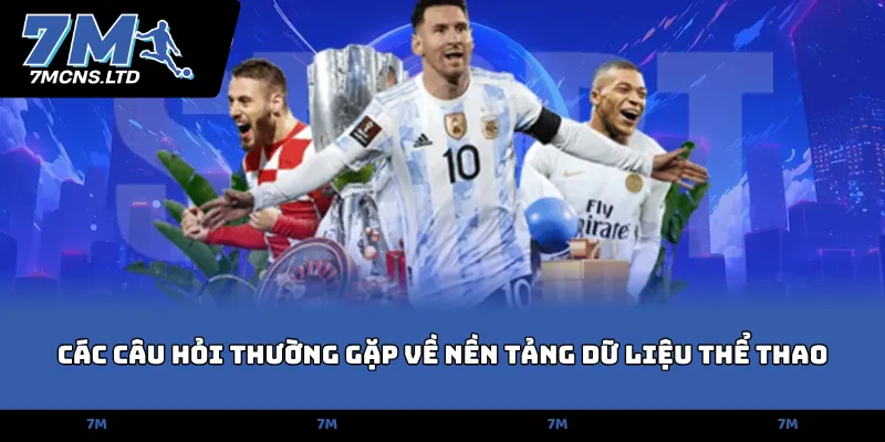 cac cau hoi thuong gap ve nen tang du lieu the thao