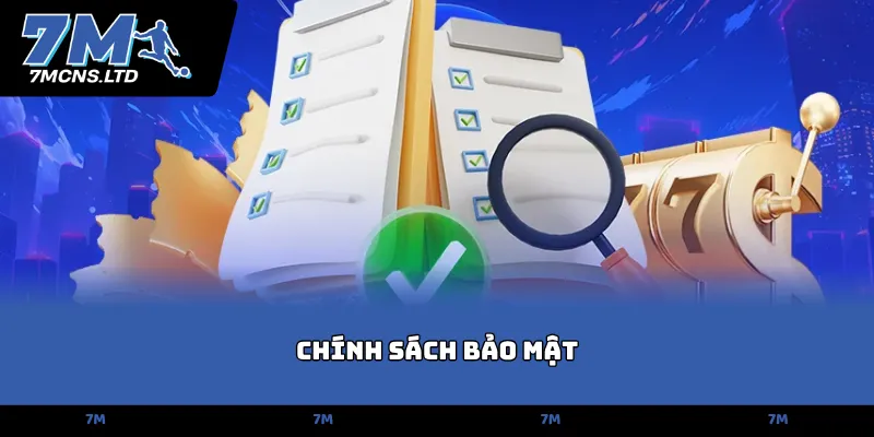 Chính Sách Bảo Mật