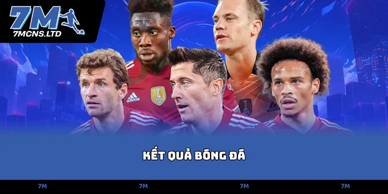 Kết Quả Bóng Đá 7M