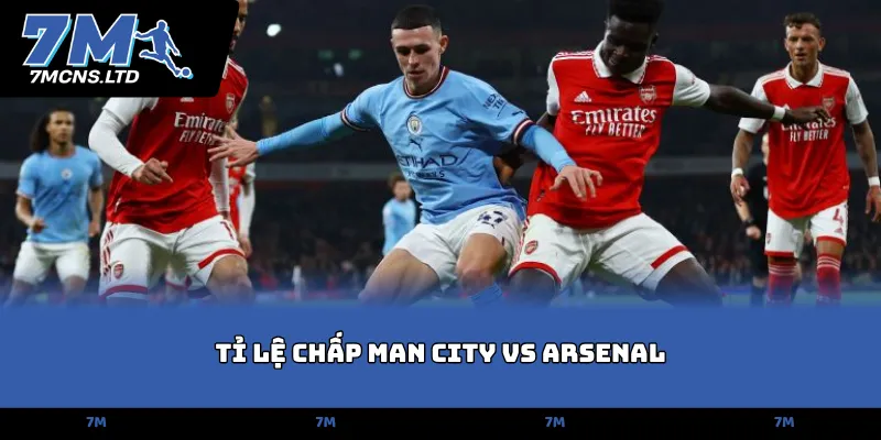 ti le chap man city vs arsenal